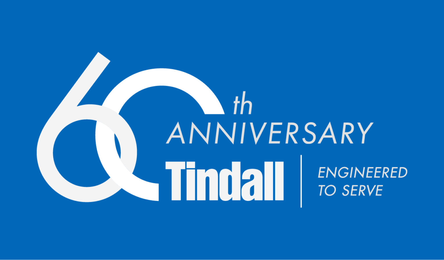 Tindall's 60th anniversary logo with slogan reading: "Engineered to Serve."